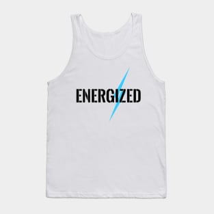 ENERGIZED Tank Top